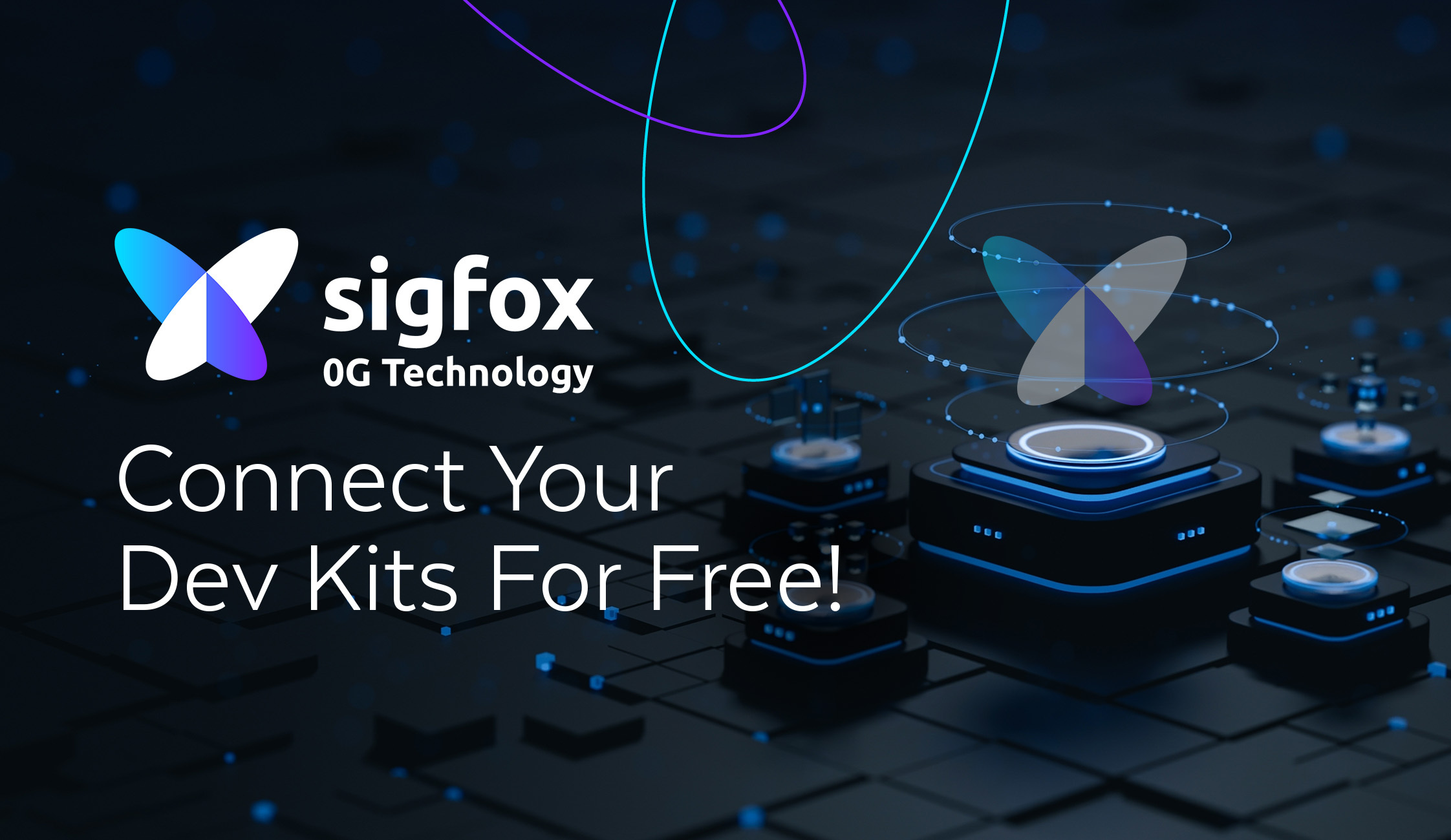 Sigfox 0G technology Free Connectivity Program Returns